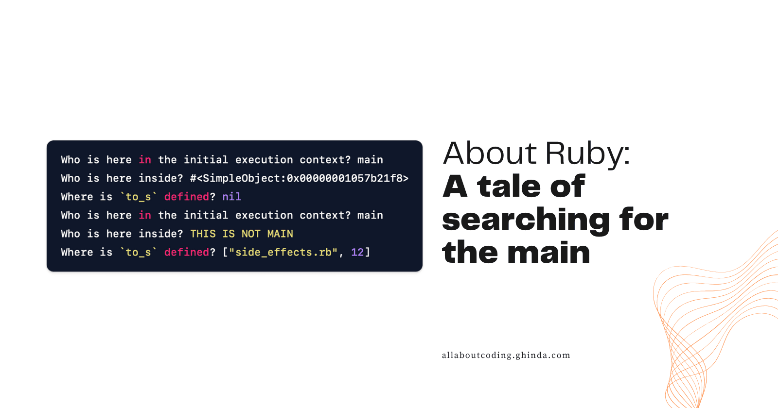 About Ruby: A tale of searching for the main