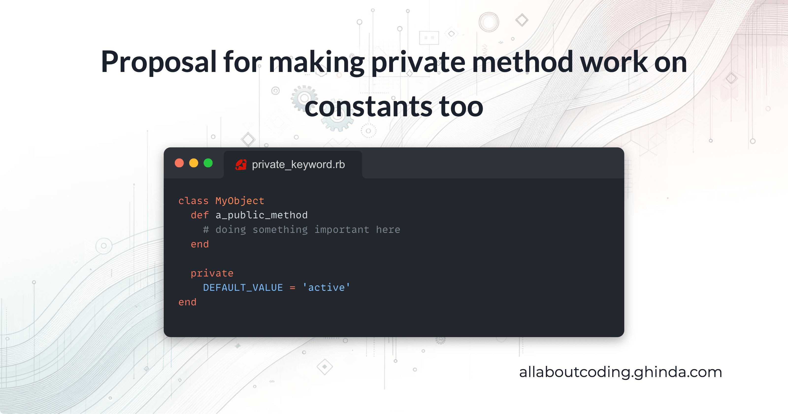 Proposal for making private method work on constants too