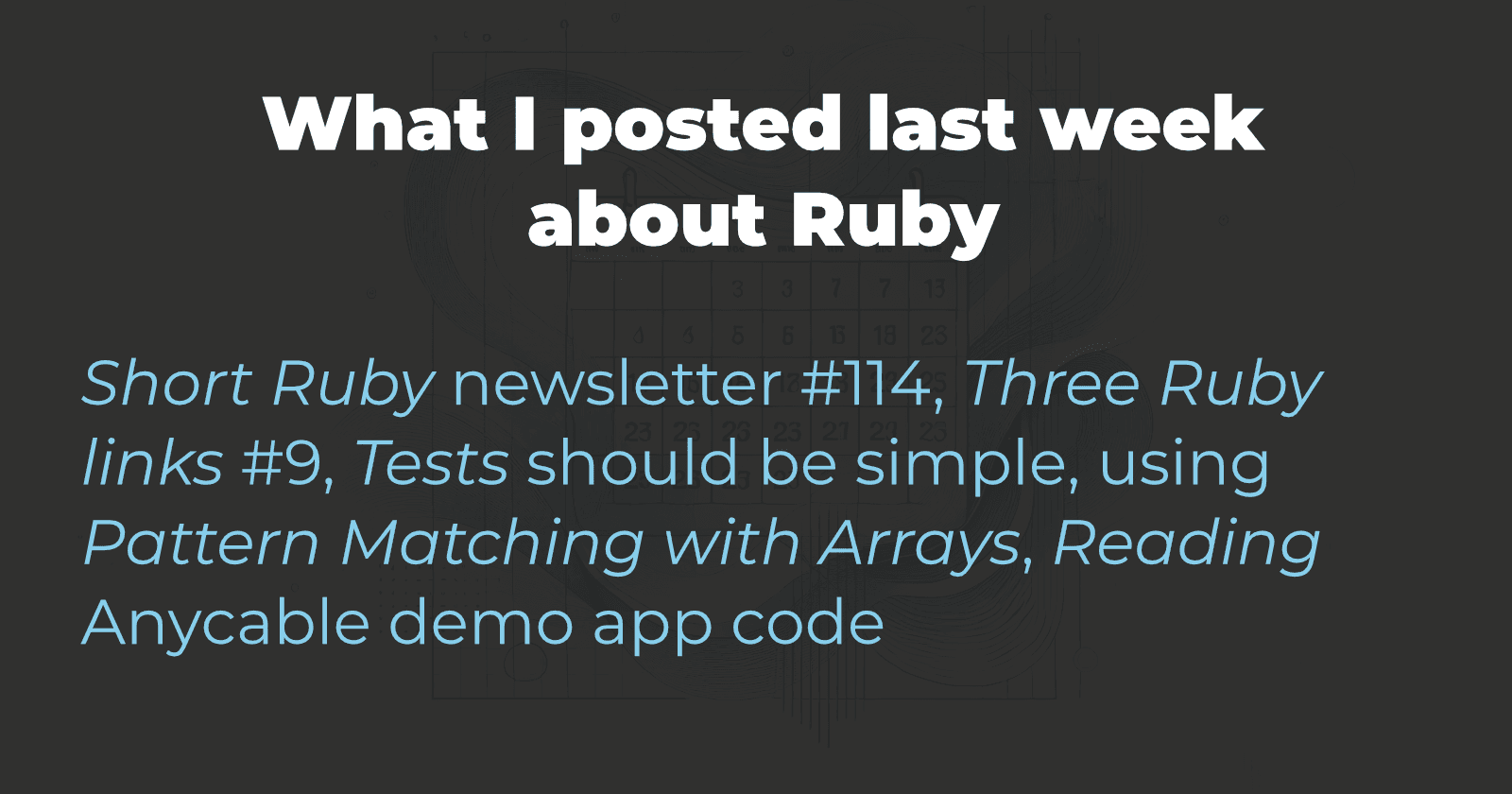 What I wrote about Ruby this week #2