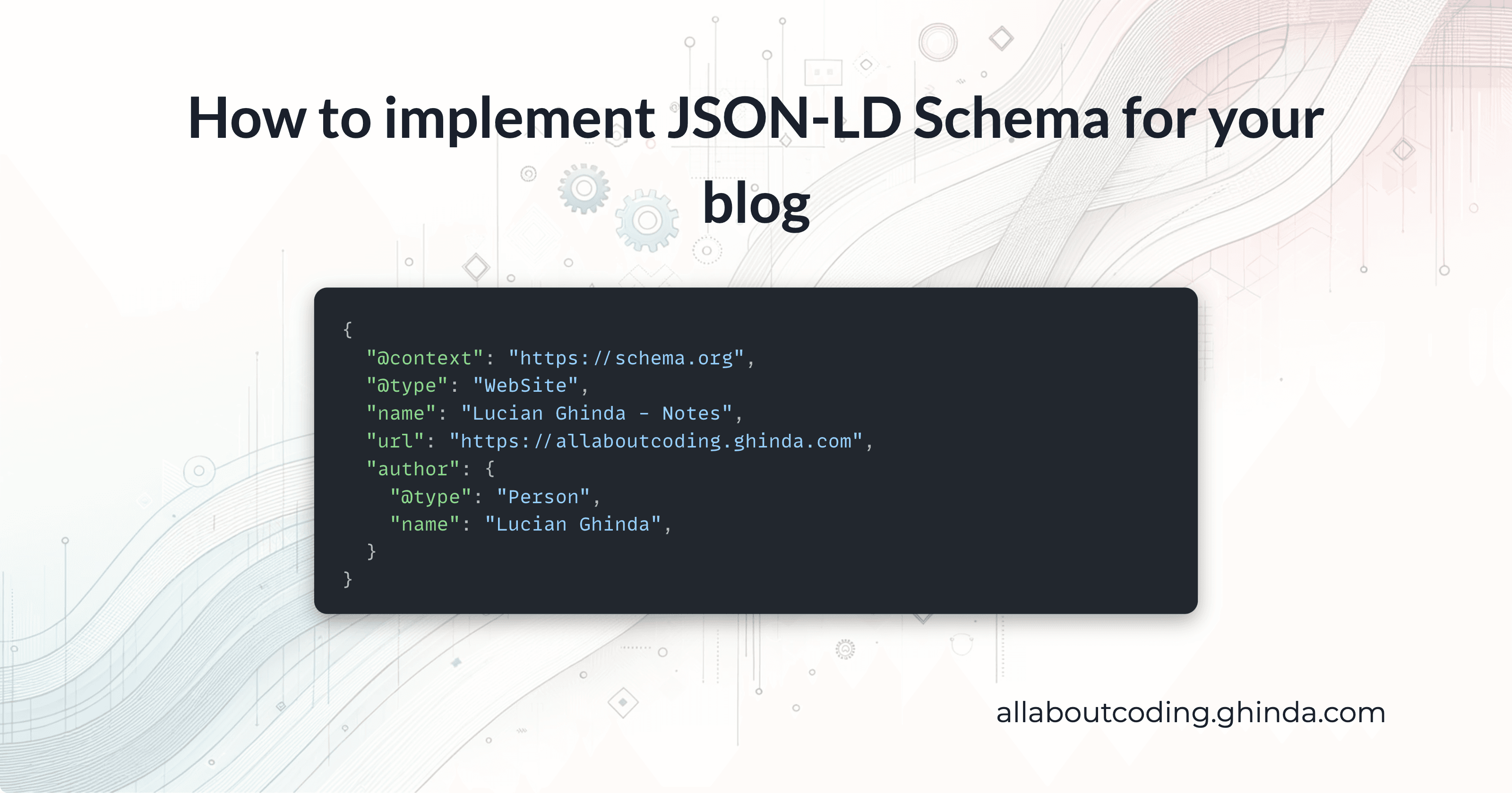 How to implement JSON-LD Schema for your blog