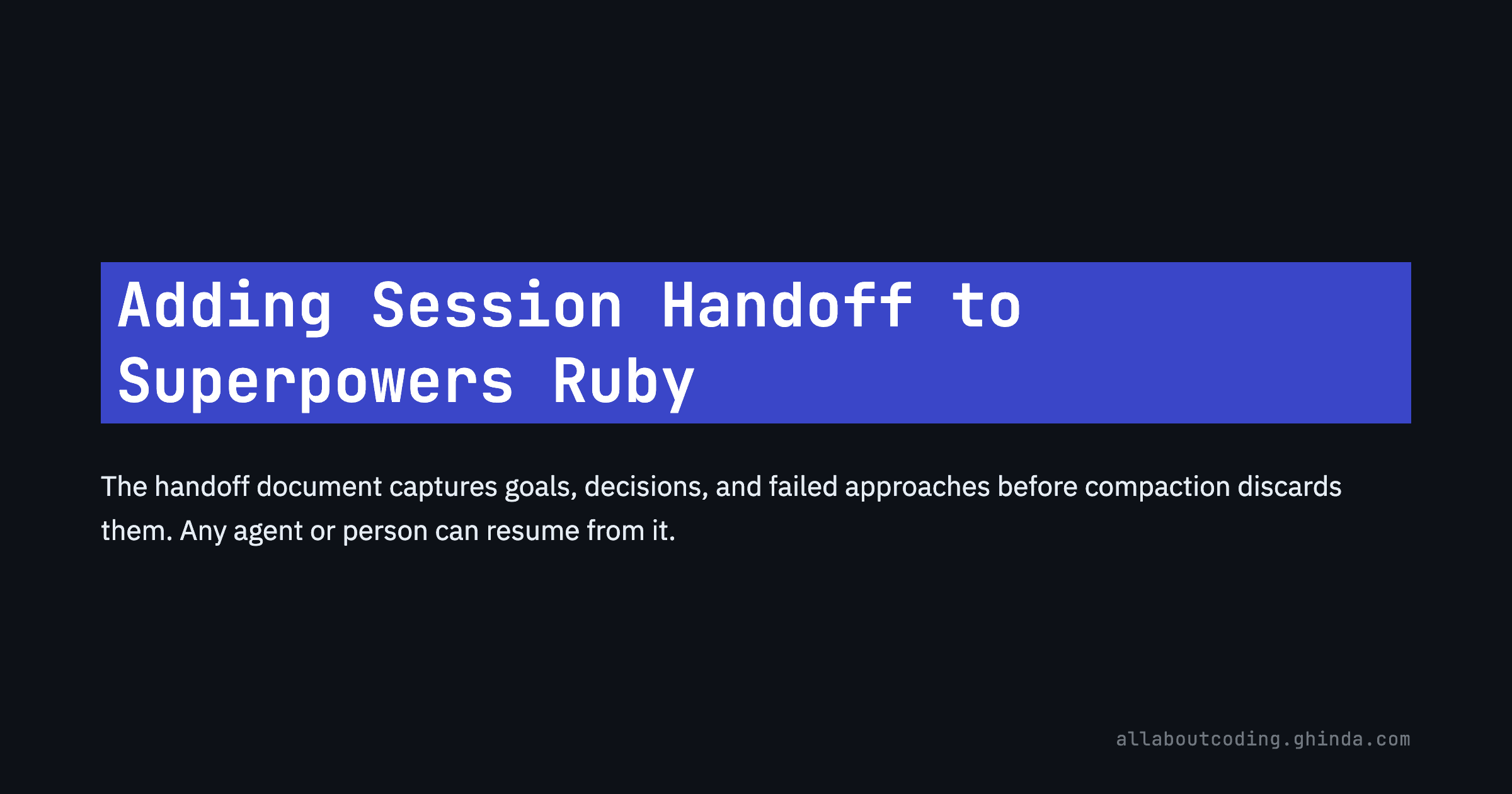 Adding Session Handoff to Superpowers Ruby